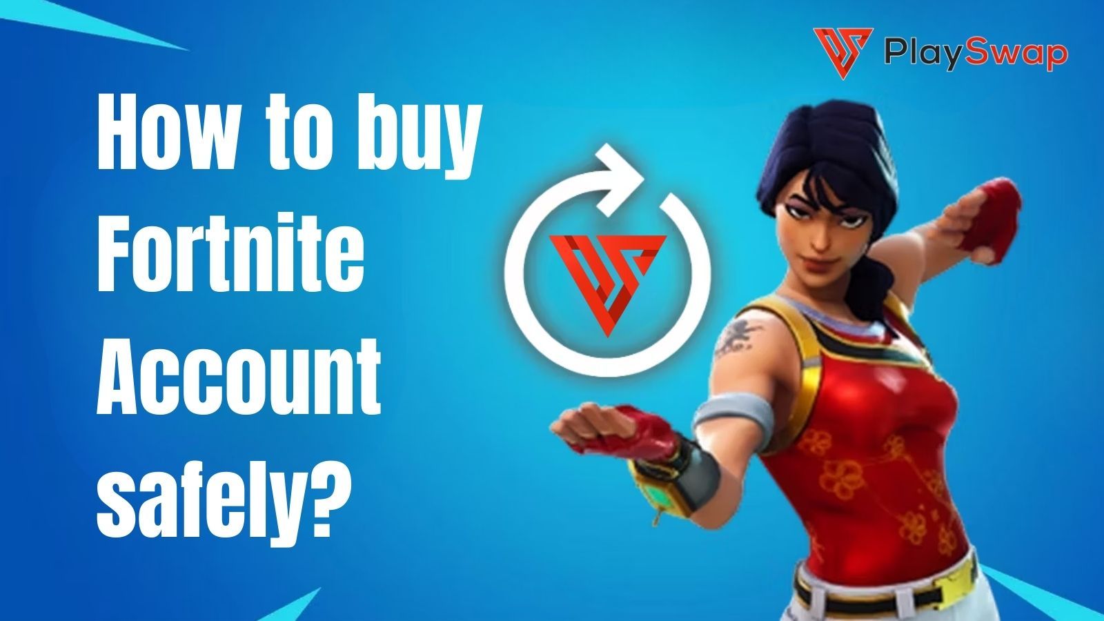 How to buy Fortnite account safely