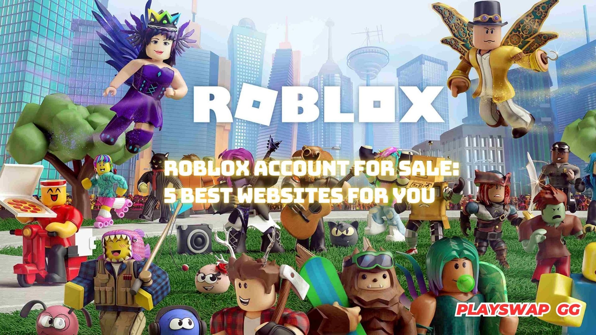 Roblox Account for Sale: 5 Best Websites for You