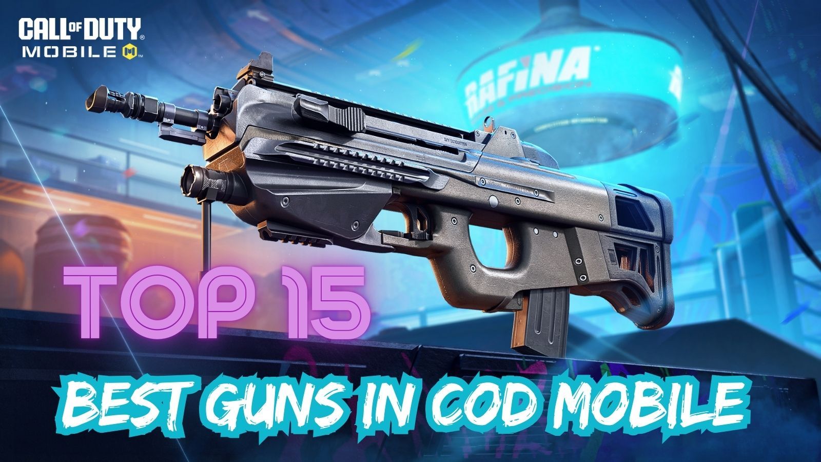 Top 15 Best Guns In COD Mobile