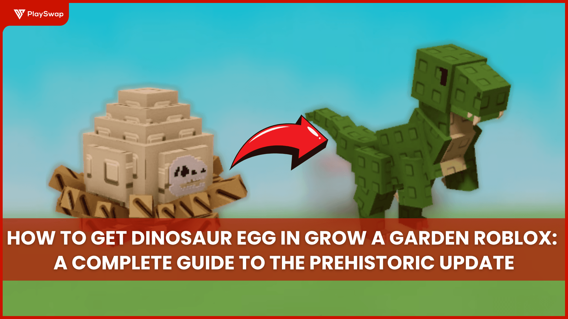 How to Get Dinosaur Egg in Grow a Garden Roblox: A Complete Guide to the Prehistoric Update