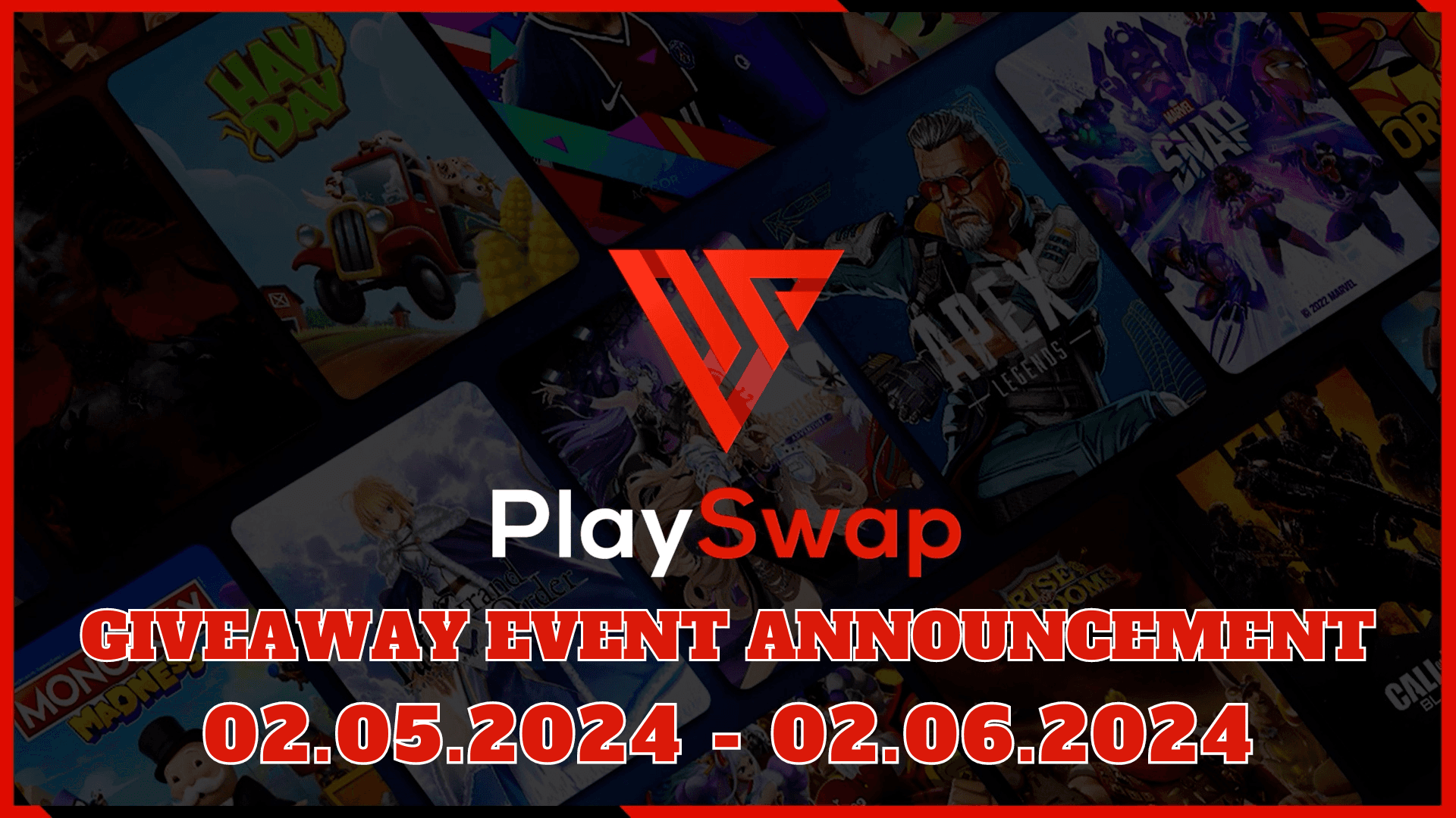 PLAYSWAP GIVEAWAY EVENT ANNOUNCEMENT 02.05.2024 - 02.06.2024