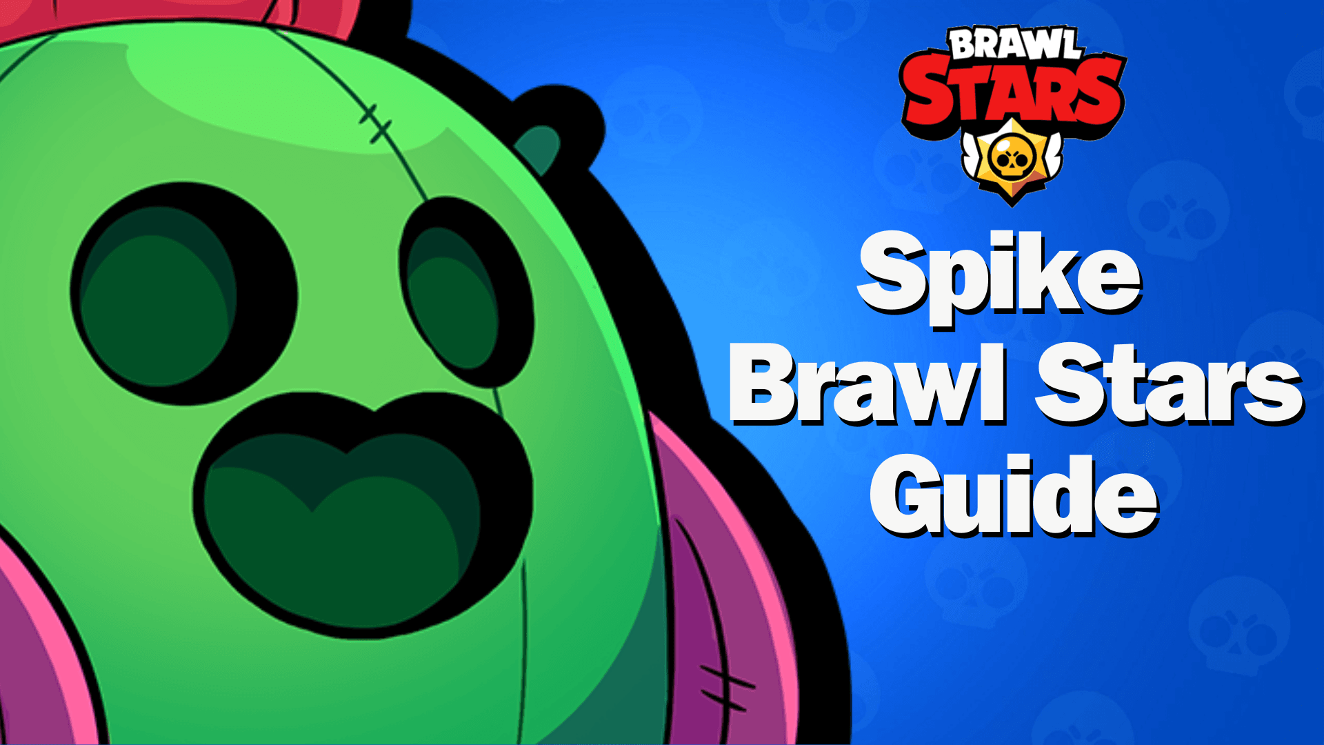 Spike Brawl Stars Guide: Best Builds, Skins, and How to Unlock Him